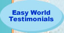 Easy World Testimonials