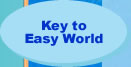 Key to Easy World